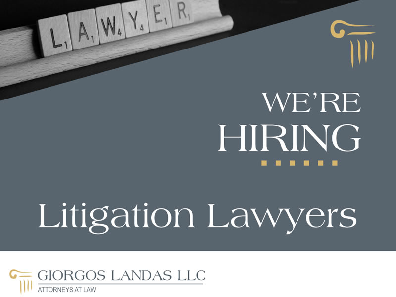 Giorgos Landas LLC, is seeking to recruit lawyers for their Litigation Department