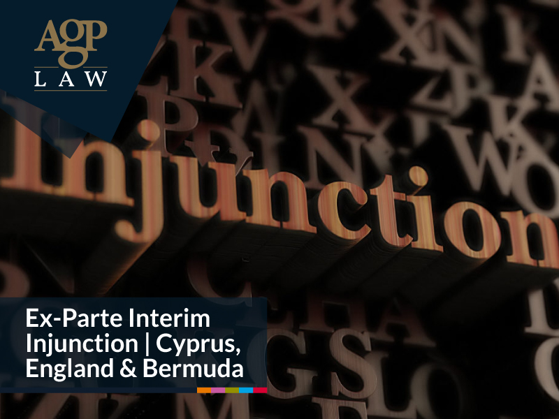 What is an ex-parte interim injunction in Cyprus, England and Bermuda?