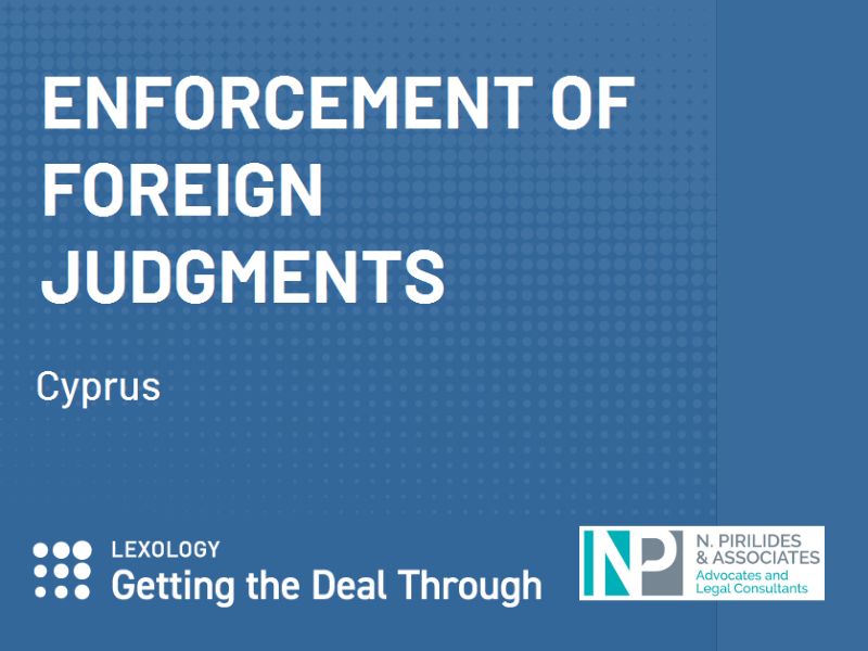 Enforcement of Foreign Judgments in Cyprus 2022