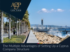 The Multiple Advantages of Setting Up a Cyprus Company Structure