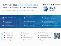Bosco Conference invites you to join InvestPro UAE Dubai 2022