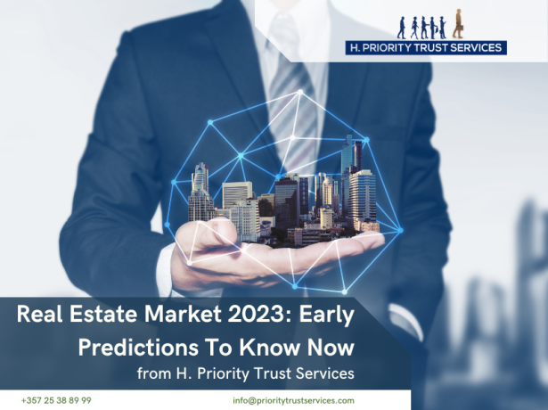 Real Estate 2023 predictions from H. Priority Trust Services
