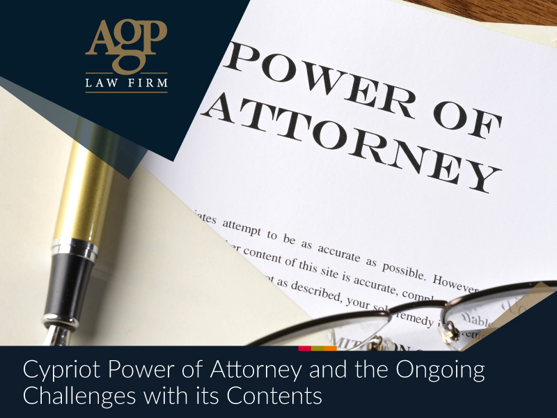 cypriot power of attorney and the ongoing challenges with its contents 669a8c8ea7b09