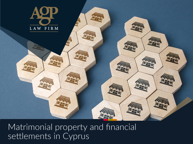 matrimonial property and financial settlements in cyprus 669a8f19e2fed