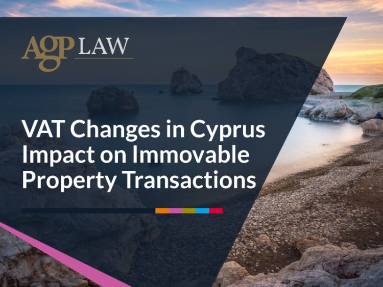 Recent VAT Changes in the Cyprus Legislation & their Effect on Immovable Property Transactions: A Practical Viewpoint 1 recent vat changes in the cyprus legislation their effect on immovable property transactions a practical viewpoint 6748d39d9d8fc