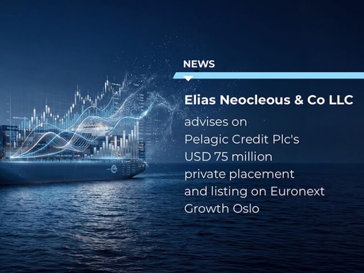 Elias Neocleous Advises Pelagic Credit on $75M Private Placement & Euronext Oslo Listing 1 Neocleous advises on pelagic credit