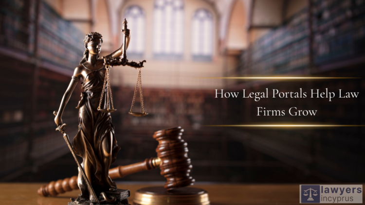 How Legal Portals Drive Growth for Cyprus Law Firms 1 legal portals in Cyprus