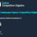 Christos Paraskevas LLC Contributes to The Legal 500 Competition Litigation Guide 6 Legal 500 Competition Litigation Guide 2026
