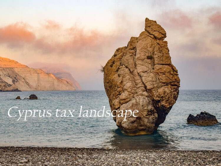 Navigating the Modern Cyprus Tax Landscape: Strategic Pillars for Corporate Optimization 1 Cyprus tax landscape